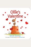Ollie's Valentine: A Valentine's Day Book For Kids
