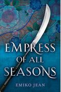 Empress Of All Seasons