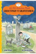 Greetings From The Graveyard (43 Old Cemetery Road)