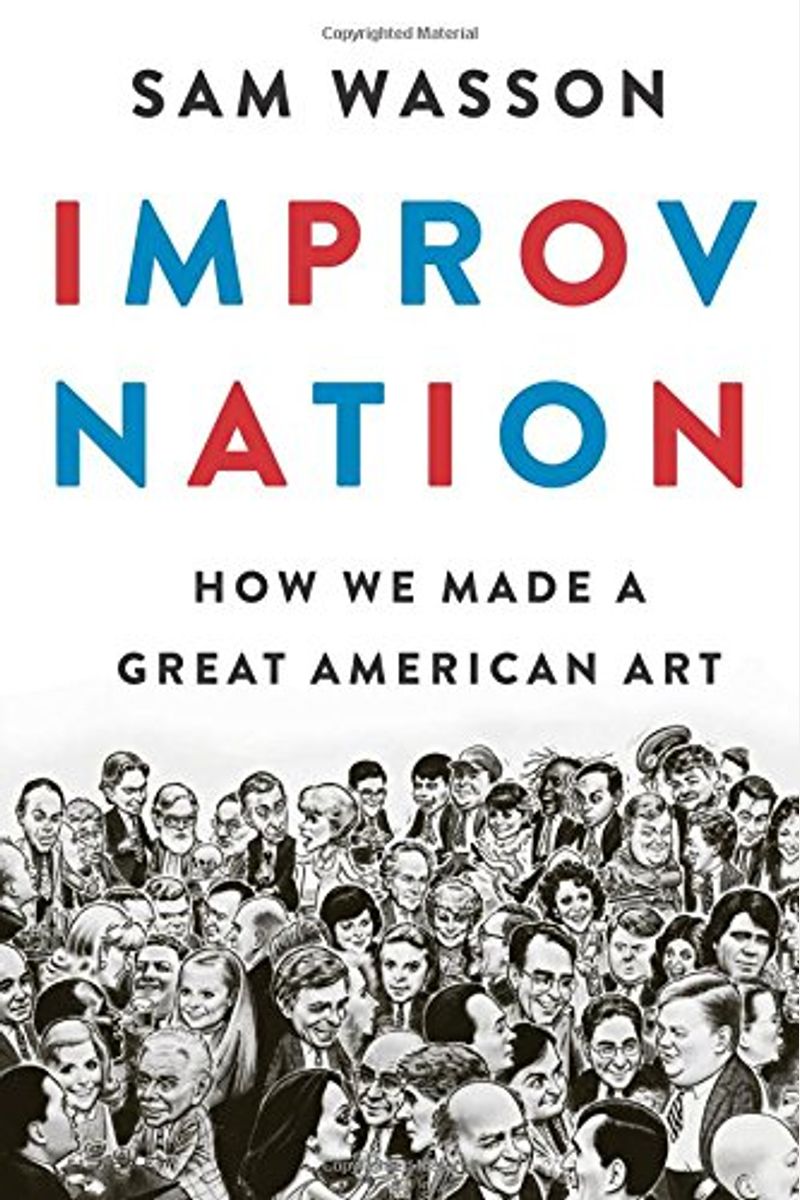 Improv Nation: How We Made A Great American Art