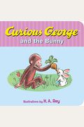 Curious George And The Bunny Board Book