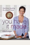 You Have It Made: A James Beard Award Winning Cookbook