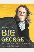 Big George: How A Shy Boy Became President Washington