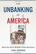 The Unbanking Of America: How The New Middle Class Survives