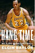 Hang Time: My Life In Basketball
