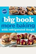 Pillsbury The Big Book Of More Baking With Refrigerated Dough