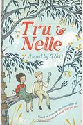Tru And Nelle