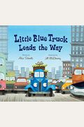 Little Blue Truck Leads the Way (Lap Board Book)
