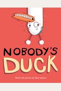 Nobody's Duck