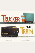 Trucker And Train