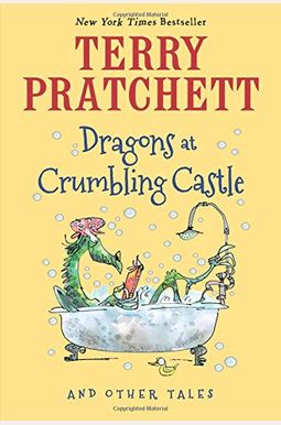 Dragons At Crumbling Castle: And Other Tales Dragons At Crumbling Castle: And Other Tales