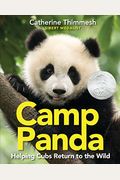 Camp Panda: Helping Cubs Return To The Wild