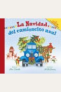 La Navidad Del Camioncito Azul: Little Blue Truck's Christmas (Spanish Edition): A Christmas Holiday Book For Kids