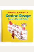 Curious George Goes To A Chocolate Factory
