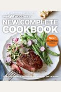 Weight Watchers New Complete Cookbook: Over 500 Delicious Recipes For The Healthy Cook's Kitchen