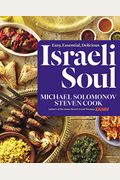 Israeli Soul: Easy, Essential, Delicious