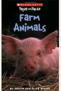 Scholastic True Or False: Farm Animals