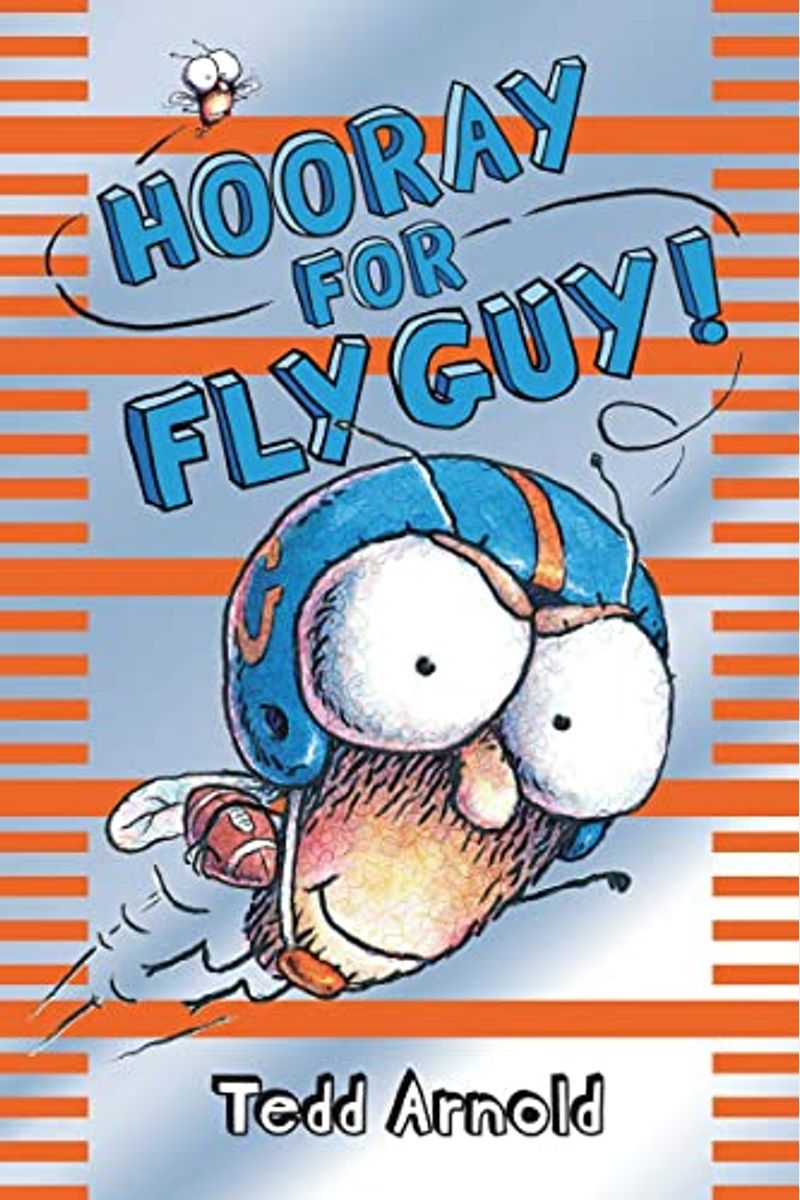 Hooray For Fly Guy! (Fly Guy #6): Volume 6