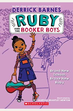 Brand New School, Brave New Ruby (Ruby And The Booker Boys #1): Volume 1 Brand New School, Brave New Ruby (Ruby And The Booker Boys #1): Volume 1