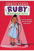 Trivia Queen, Third Grade Supreme (Ruby And The Booker Boys #2): Volume 2