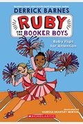 Ruby Flips For Attention (Ruby And The Booker Boys #4): Volume 4