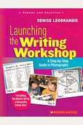 Launching The Writing Workshop: A Step-By-Step Guide In Photographs