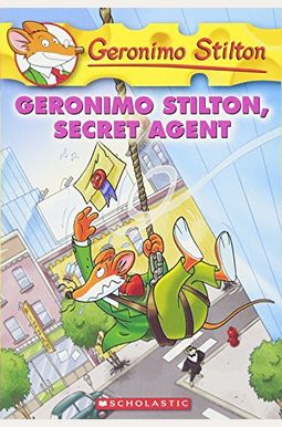 Geronimo Stilton, Secret Agent (Geronimo Stilton #34): Volume 34 Geronimo Stilton, Secret Agent (Geronimo Stilton #34): Volume 34