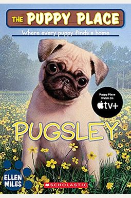 The Puppy Place #9: Pugsley The Puppy Place #9: Pugsley
