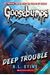 Deep Trouble (Classic Goosebumps #2), 2