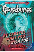 Be Careful What You Wish for (Classic Goosebumps #7), 7