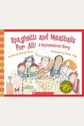 Spaghetti And Meatballs For All! A Mathematical Story