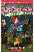 Miss Popularity Goes Camping
