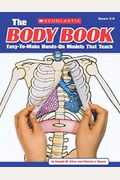 The The Body Book: Easy-To-Make Hands-On Models That Teach