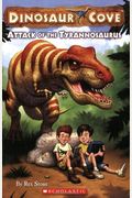 Attack Of The Tyrannosaurus (Turtleback School & Library Binding Edition) (Dinosaur Cove (Numbered Prebound))