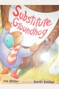Substitute Groundhog