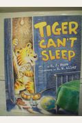 Tiger Can't Sleep