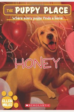 The Puppy Place #16: Honey The Puppy Place #16: Honey