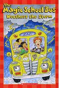 The Magic School Bus Weathers The Storm (Scholastic Readers)