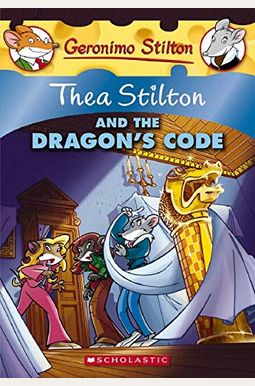 Thea Stilton And The Dragon's Code (Turtleback School & Library Binding Edition) (Geronimo Stilton: Thea Stilton) Thea Stilton And The Dragon's Code (Turtleback School & Library Binding Edition) (Geronimo Stilton: Thea Stilton)