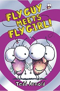 Fly Guy Meets Fly Girl! (Fly Guy #8): Volume 8 Fly Guy Meets Fly Girl! (Fly Guy #8): Volume 8
