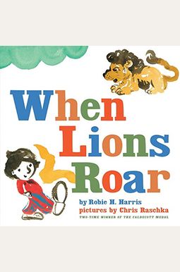When Lions Roar When Lions Roar
