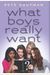 What Boys Really Want