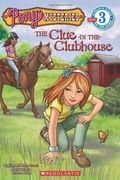 The Clue In The Clubhouse (Turtleback School & Library Binding Edition) (Pony Mysteries)