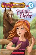 Pony Mysteries #1: Penny and Pepper (Scholastic Reader, Level 3): Penny & Pepper