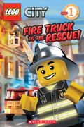 Fire Truck To The Rescue! (Lego City, Scholastic Reader: Level 1)