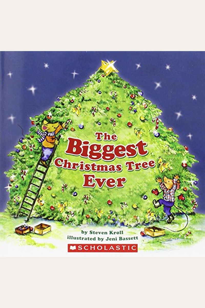Buy The Biggest Christmas Tree Ever Book By Steven Kroll