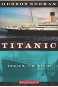 Unsinkable (Turtleback School & Library Binding Edition) (Titanic (Pb))