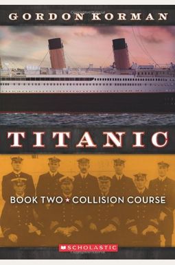 Titanic #2: Collision Course (Titanic (Audio)) Titanic #2: Collision Course (Titanic (Audio))
