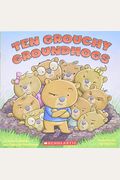 Ten Grouchy Groundhogs