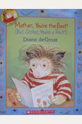Mother, You're The Best! (But Sister, You're A Pest!) (Gilbert And Friends)